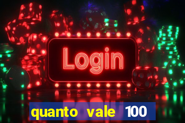 quanto vale 100 pesos em real